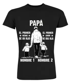 Dad Son's First Hero Daughter's First Love | Custom Name ES Edición Limitada Camisetas Cuello Redondo Premium Unisex