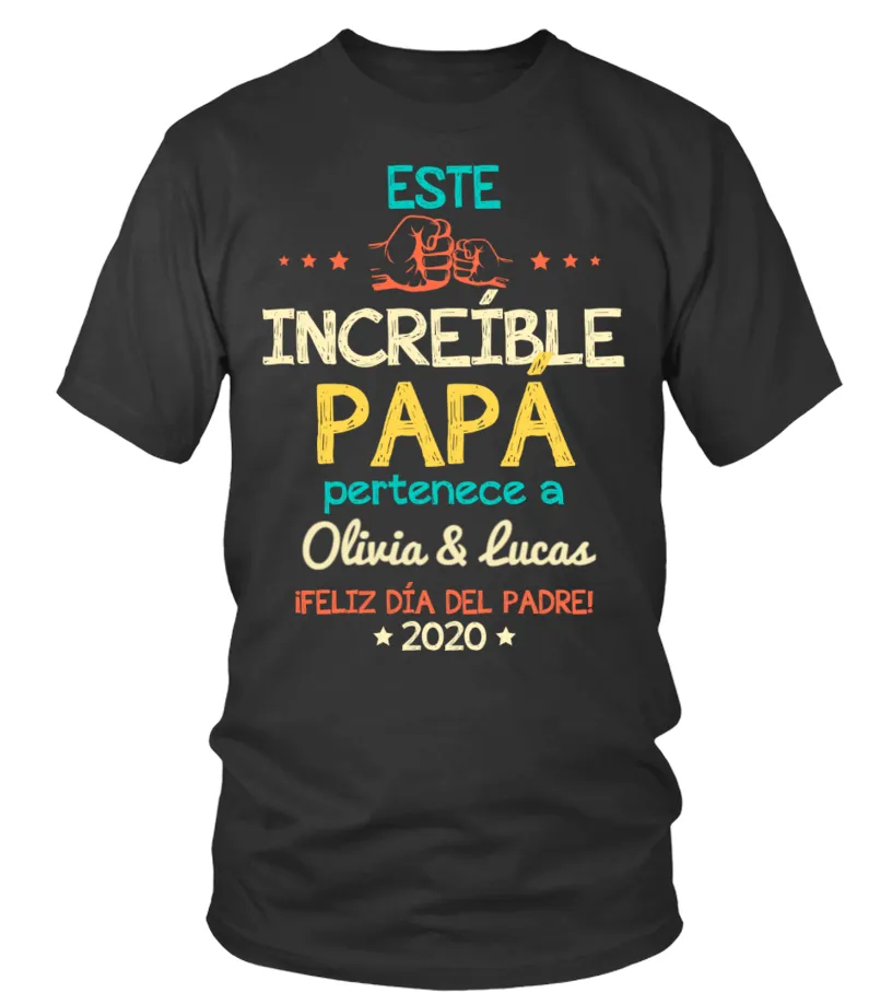 Este increíble papá pertenece a Olivia & Lucas. ¡ Feliz día del padre ! 2020 Camiseta cuello redondo Unisex