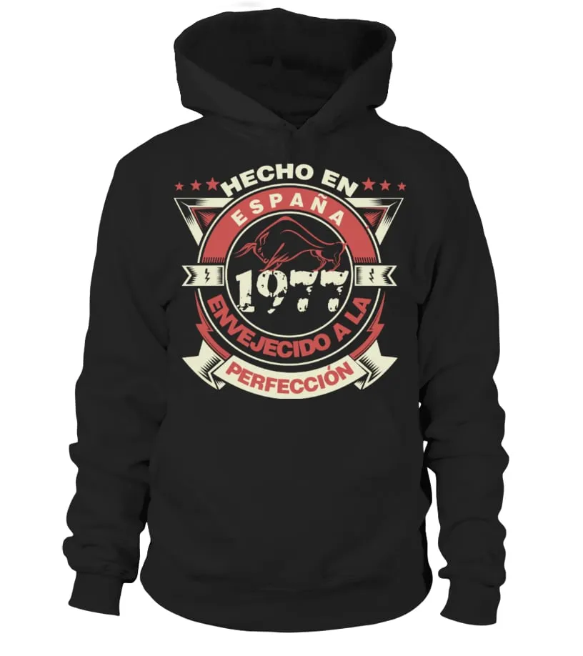 Hecho en españa 1977 envejecido a la perfección Sudadera con capucha Unisex