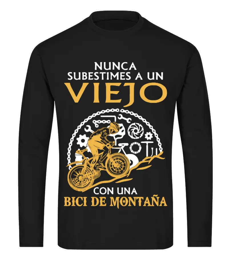 Nunca subestimes a un viejo con una bici de montaña Camiseta de manga larga Unisex